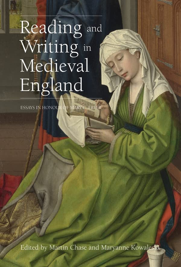Reading and Writing in Medieval England: Essays in Honor of Mary C. Erler | Scholarly Book on Medieval Literature & History | Perfect for Academic Research & Medieval Studies