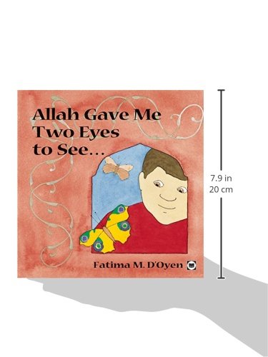 Allah Gave Me Two Eyes to See - Islamic Children's Book About Allah's Creations | Perfect for Muslim Kids' Bedtime Stories & Islamic Education