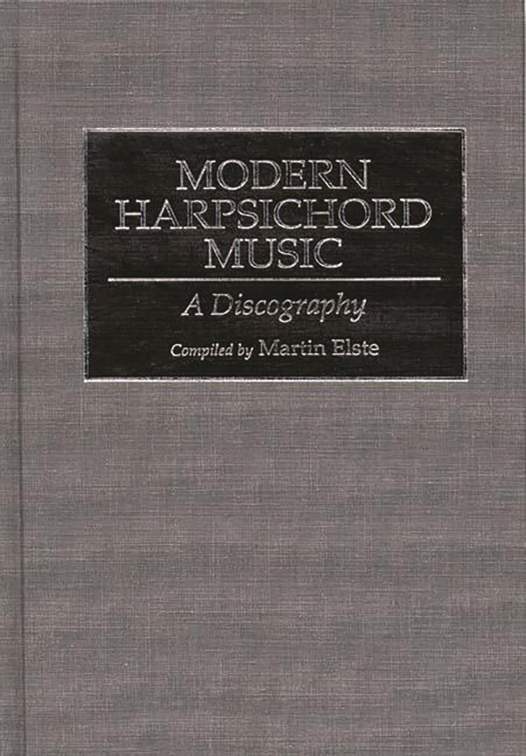 Modern Harpsichord Music: Complete Discography Guide | ARSC Reference for Classical Music Collectors | Perfect for Music Studies & Historical Recordings Research