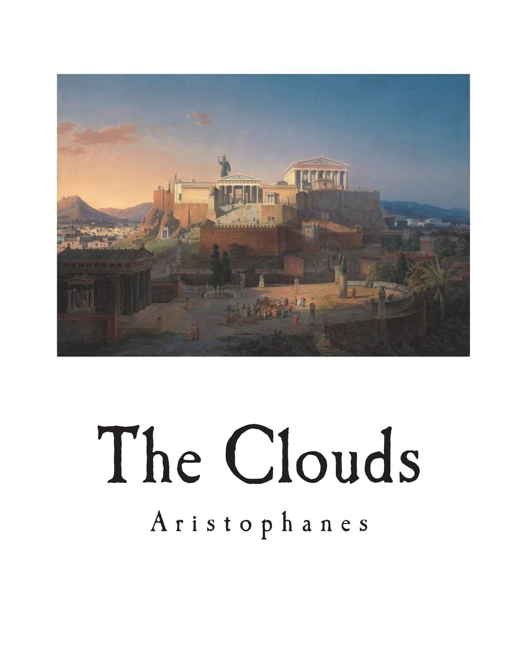 The Clouds: A Classic Greek Comedy Play by Aristophanes - Perfect for Theater Lovers & Literature Students