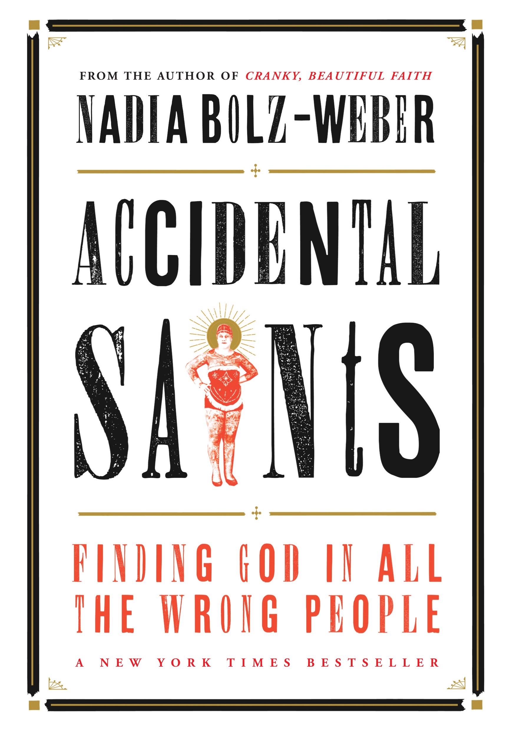 Accidental Saints: Finding God in All the Wrong People - Inspirational Christian Book for Spiritual Growth & Personal Transformation - Perfect for Bible Study, Book Clubs & Faith-Based Discussions