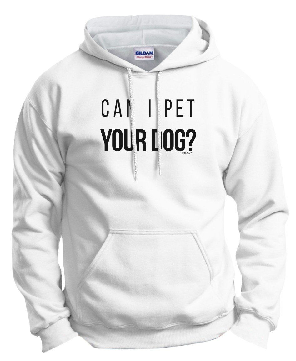 ThisWear Funny 'Can I Pet Your Dog?' Hoodie Sweatshirt - Cute Dog Lover Gifts for Women & Men - Perfect for Dog Parks, Walks, and Pet Owner Humor