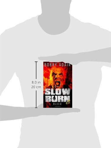 Slow Burn: Bleed, Book 6 - Post-Apocalyptic Zombie Thriller Novel | Perfect for Horror Fans & Dystopian Fiction Lovers | Great for Late-Night Reading & Book Club Discussions