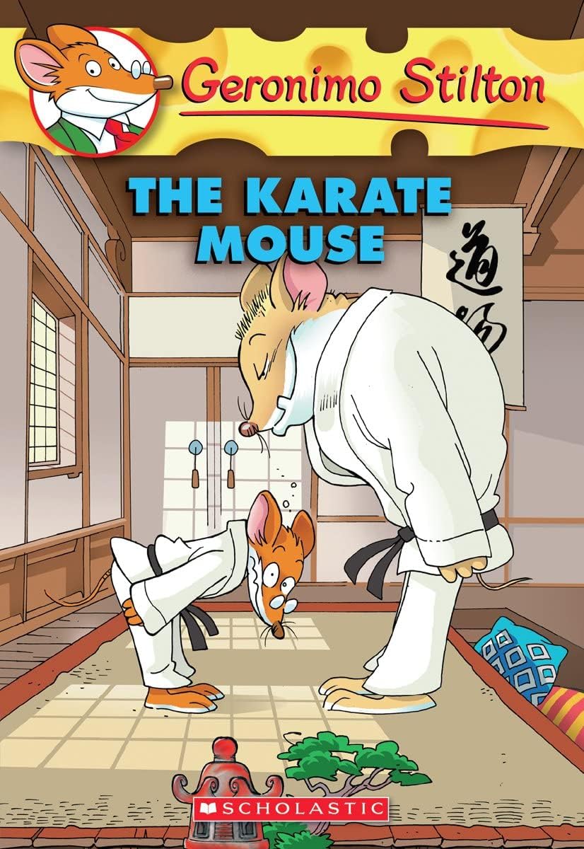 Geronimo Stilton No. 40: The Karate Mouse - Exciting Children's Adventure Book for Young Readers | Perfect for Bedtime Stories & Classroom Reading