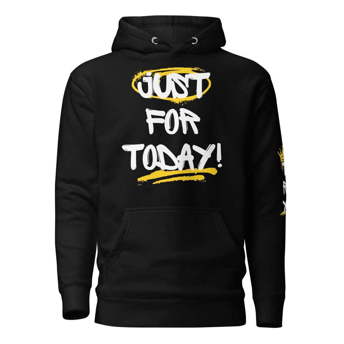 Urban Reign Premium Hoodie 'Just for Today' & Crown Series - Stylish Comfort for Streetwear, Casual Outfits & Everyday Wear