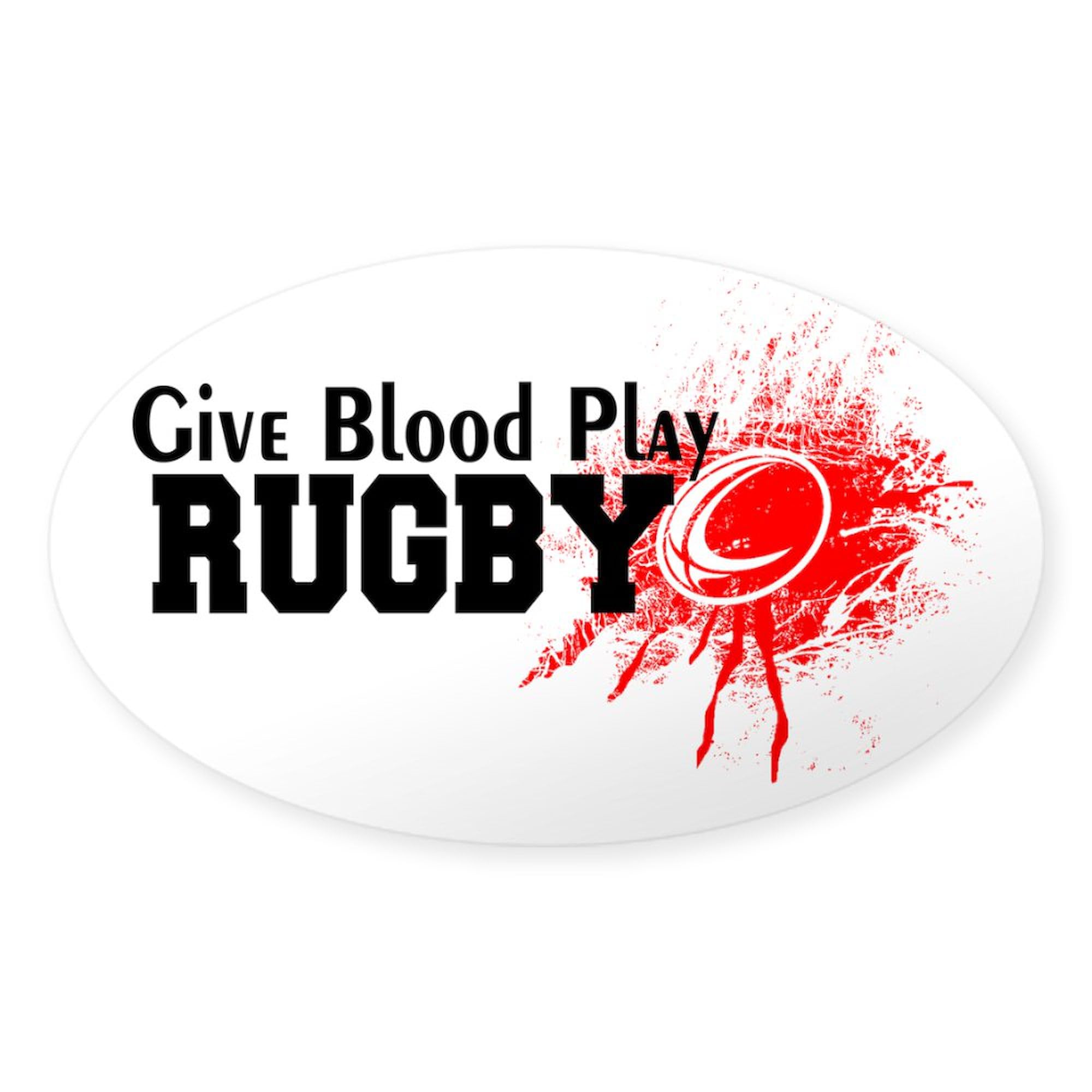 Give Blood Play Rugby Oval Car Bumper Sticker - Waterproof Vinyl Decal for Cars, Trucks, Laptops & Windows - Perfect for Rugby Fans, Blood Donors & Sports Enthusiasts