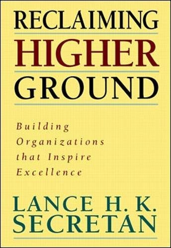 Reclaiming Higher Ground: Inspiring Book for Building Soulful Organizations - Perfect for Leadership Training & Team Motivation