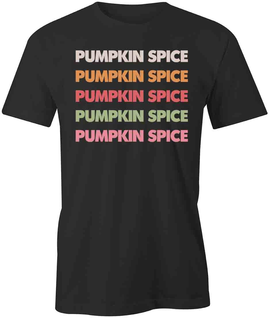 Pumpkin Spice Graphic T-Shirt for Women & Men | Soft Cotton Printed Tee | Fall Fashion, Halloween Outfit, Thanksgiving Apparel | Casual Wear & Holiday Gift