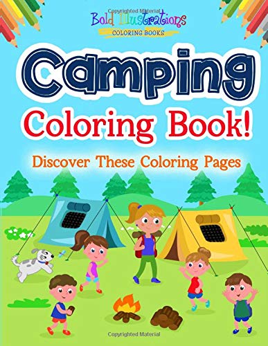 Camping Coloring Book for Adults & Kids - Relaxing Nature Scenes with Tents, Forests & Wildlife | Perfect for Camping Trips, Outdoor Enthusiasts & Stress Relief