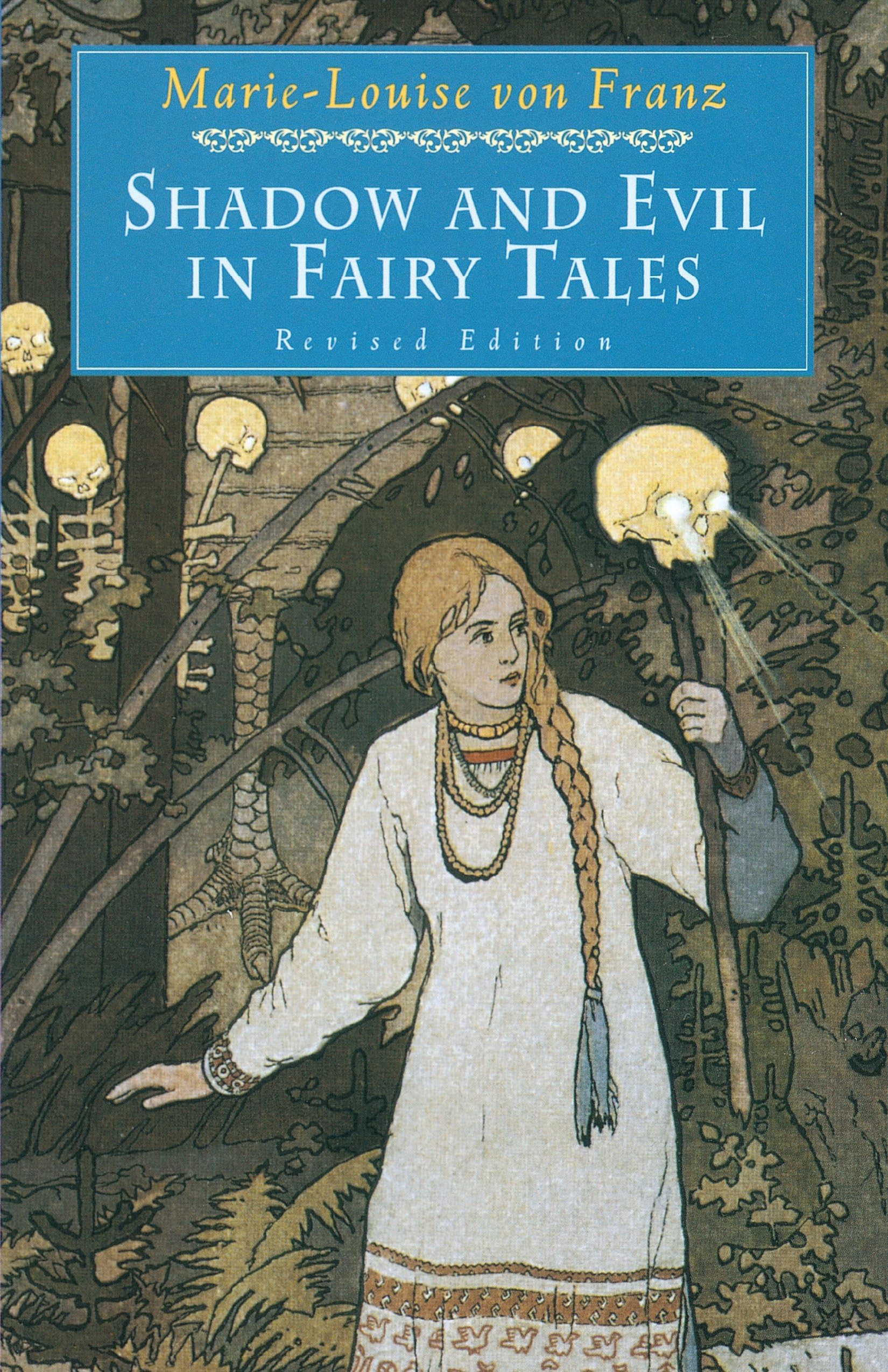 Shadow and Evil in Fairy Tales: Revised Edition - C.G. Jung Foundation Books Series | Psychological Analysis of Folklore & Mythology | Perfect for Therapists, Storytellers & Psychology Enthusiasts