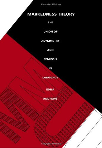 Markedness Theory: The Union of Asymmetry and Semiosis in Language - Roman Jakobson Linguistics Book for Language Studies & Academic Research