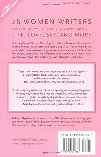 Roar Softly and Carry a Great Lipstick: 28 Women Writers on Life, Sex, and Survival - Empowering Essays for Women's Book Clubs & Feminist Reading Lists