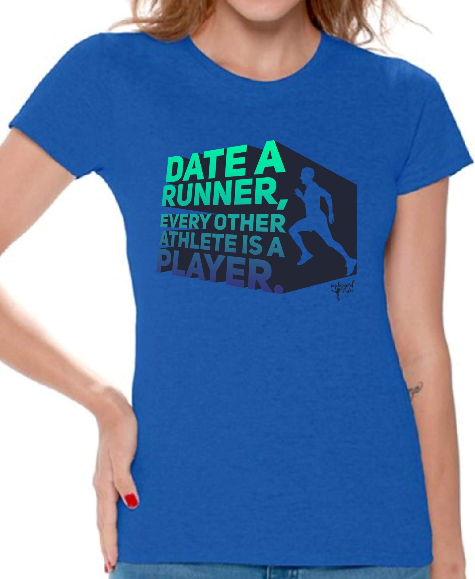 Awkwardstyles Women's Funny Date A Runner Athlete Player Graphic T-Shirt with Free Bookmark - Perfect Gift for Runners, Athletes & Sports Lovers