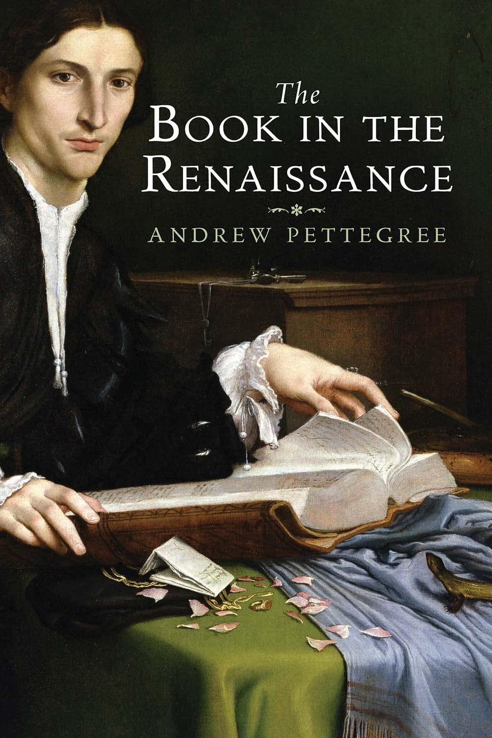 The Book in the Renaissance: History, Culture & Influence | Renaissance Literature & Art Studies | Perfect for History Buffs, Students & Book Collectors