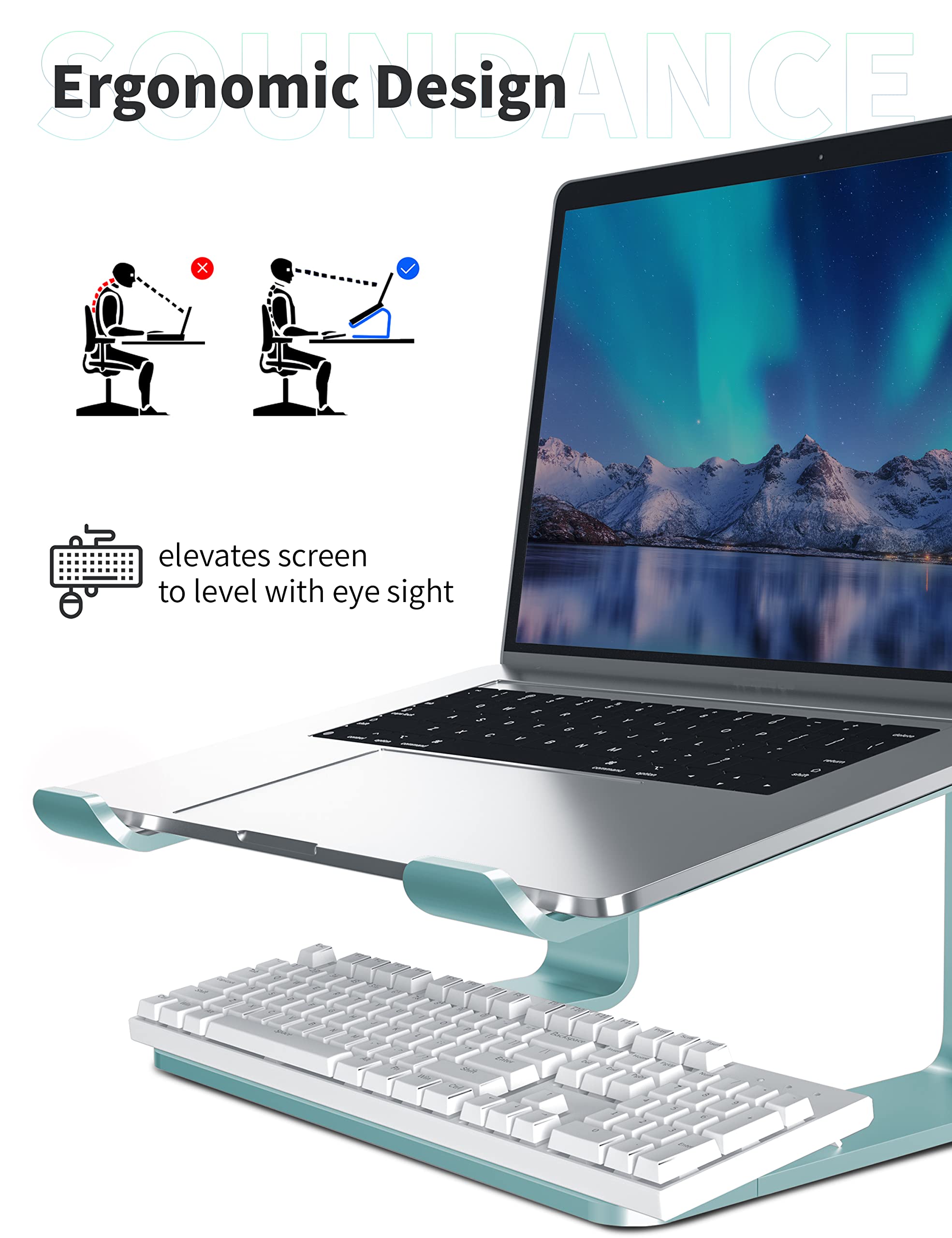 SOUNDANCE Aluminum Laptop Stand for Desk - Ergonomic Computer Riser Holder Compatible with MacBook, Dell, HP (10-15.6 Inch) - Adjustable Notebook Elevator for Home Office & Workspace (Aquamarine)