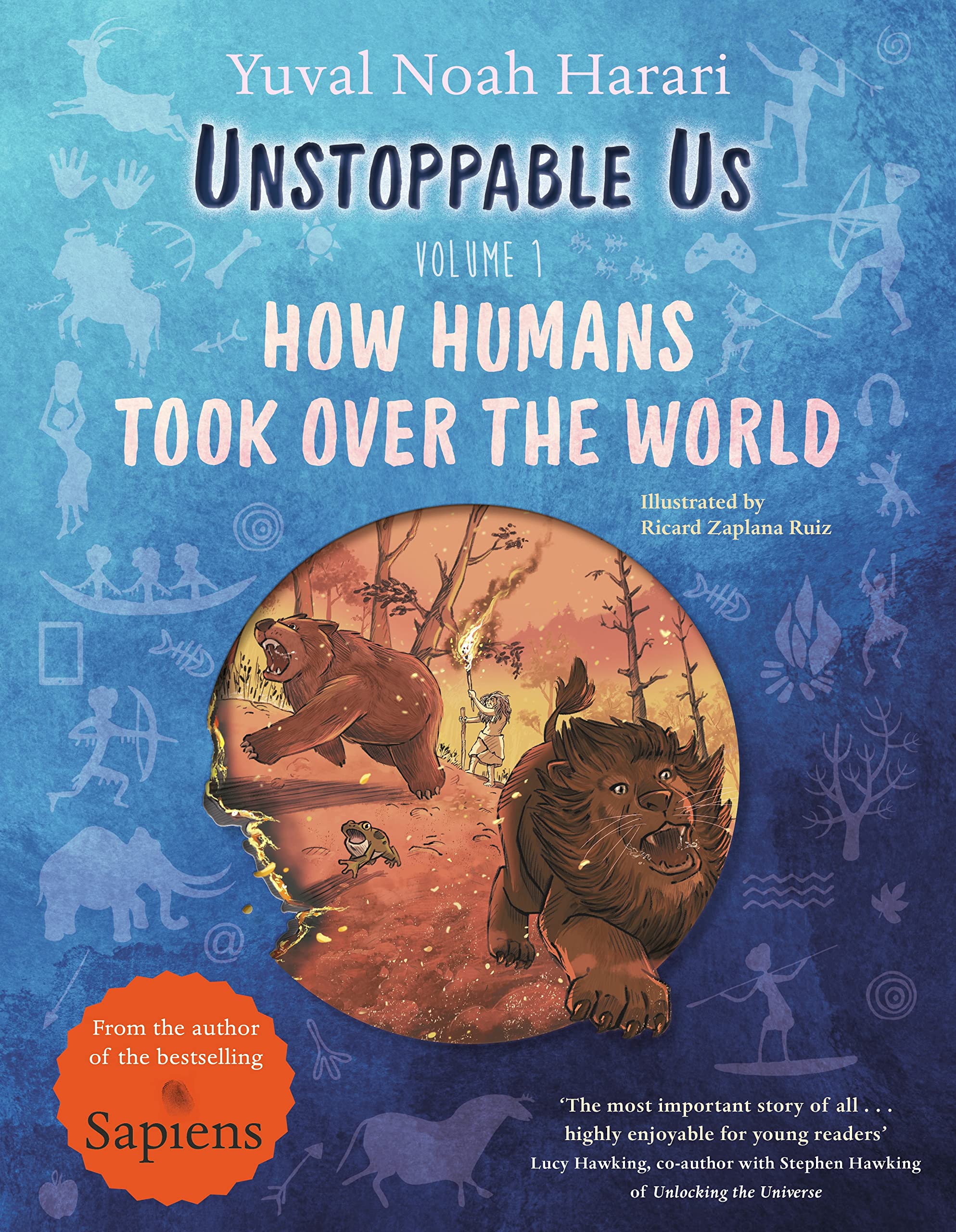 Unstoppable Us Vol.1: How Humans Took Over the World - Bestselling Author of Sapiens | History Book for Adults & Teens | Perfect for Book Clubs & History Enthusiasts