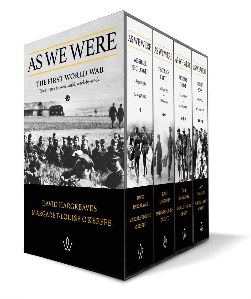 As We Were: The First World War - Week-by-Week Historical Tales from a Broken World | WWI History Book for Students, Researchers & History Enthusiasts