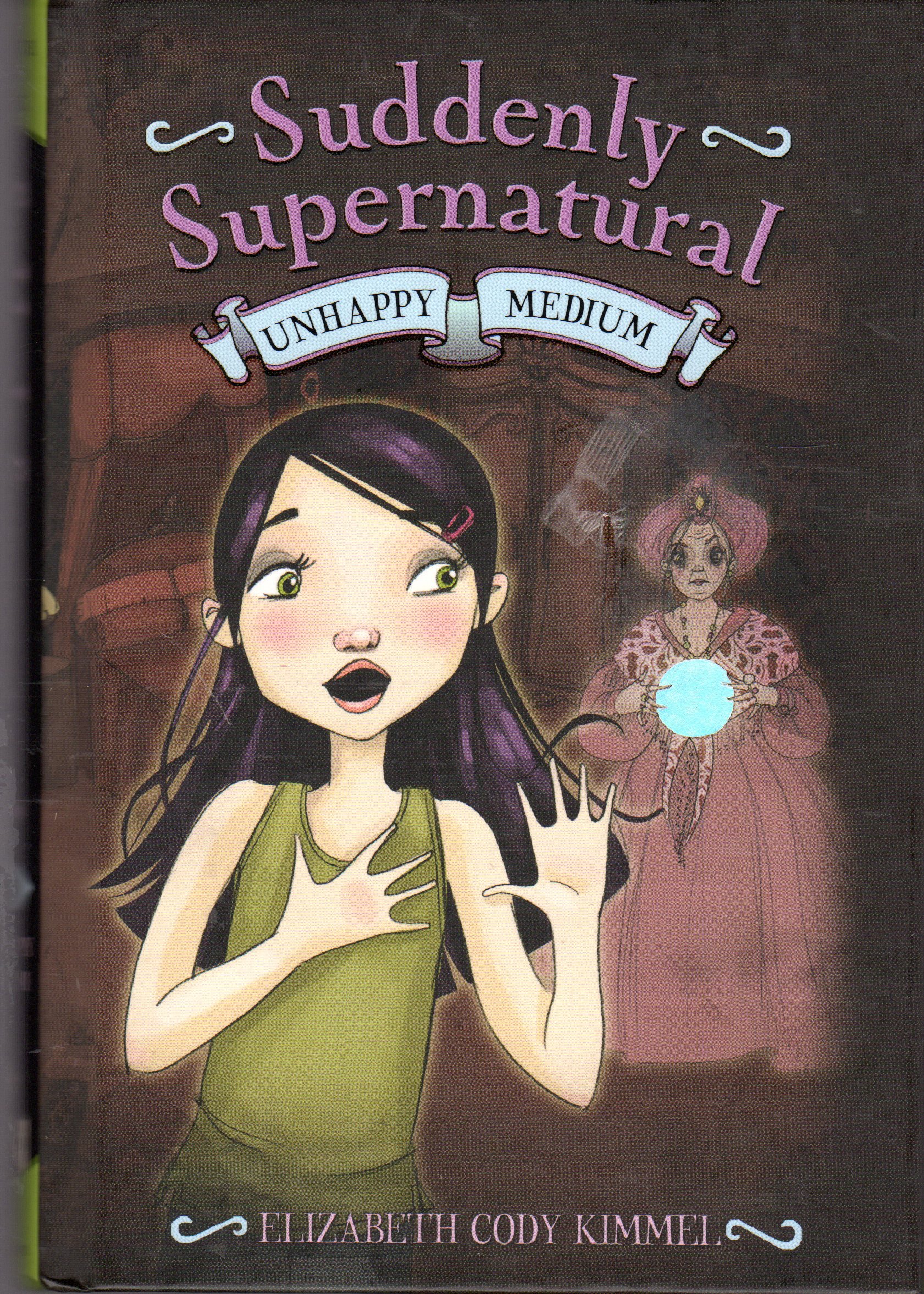 Suddenly Supernatural: Unhappy Medium (Book 3) - Paranormal Teen Fiction for Mystery Lovers | Perfect for Halloween Reading & YA Book Clubs