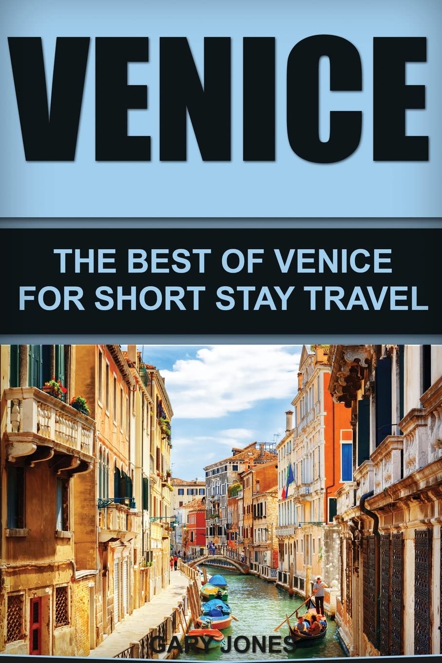 Venice Travel Guide: Best Attractions & Tips for Short Stay Visitors | Explore Top Sights, Restaurants & Hidden Gems | Perfect for Weekend Getaways & City Breaks