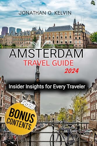 Amsterdam Travel Guide 2024: Best Local Tips & Hidden Gems for Tourists | Perfect for Solo Travelers, Couples & Families | Explore Canals, Museums & Dutch Culture