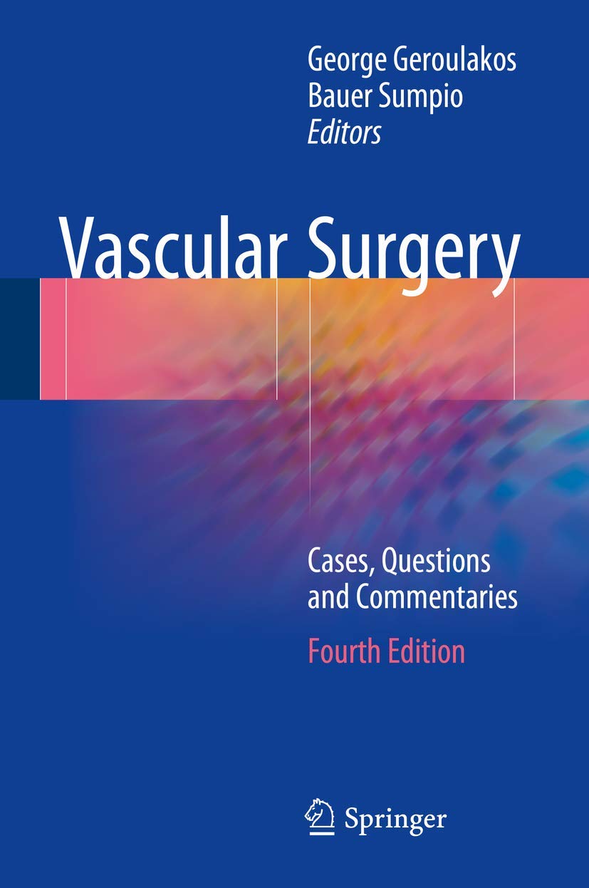Vascular Surgery Cases, Questions & Commentaries - Expert Insights for Medical Professionals & Students | Clinical Practice & Exam Prep