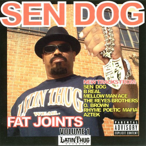 Sen Dog Presents Fat Joints - Vol.1 (Explicit Lyrics) | Hip Hop Music Album for Parties, Workouts & Relaxation