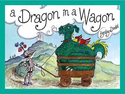 A Dragon in a Wagon By Lynley Dodd - Children's Picture Book for Bedtime Stories & Early Reading Fun | Perfect Gift for Kids Ages 3-7