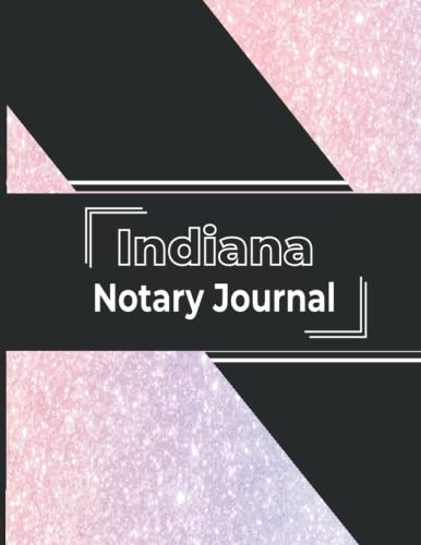 Indiana Notary Public Record Book - Official Notary Journal with 2 Entries per Page | Modern Notary Log Book for Legal Document Signings | Perfect for Notaries, Law Offices & Business Transactions
