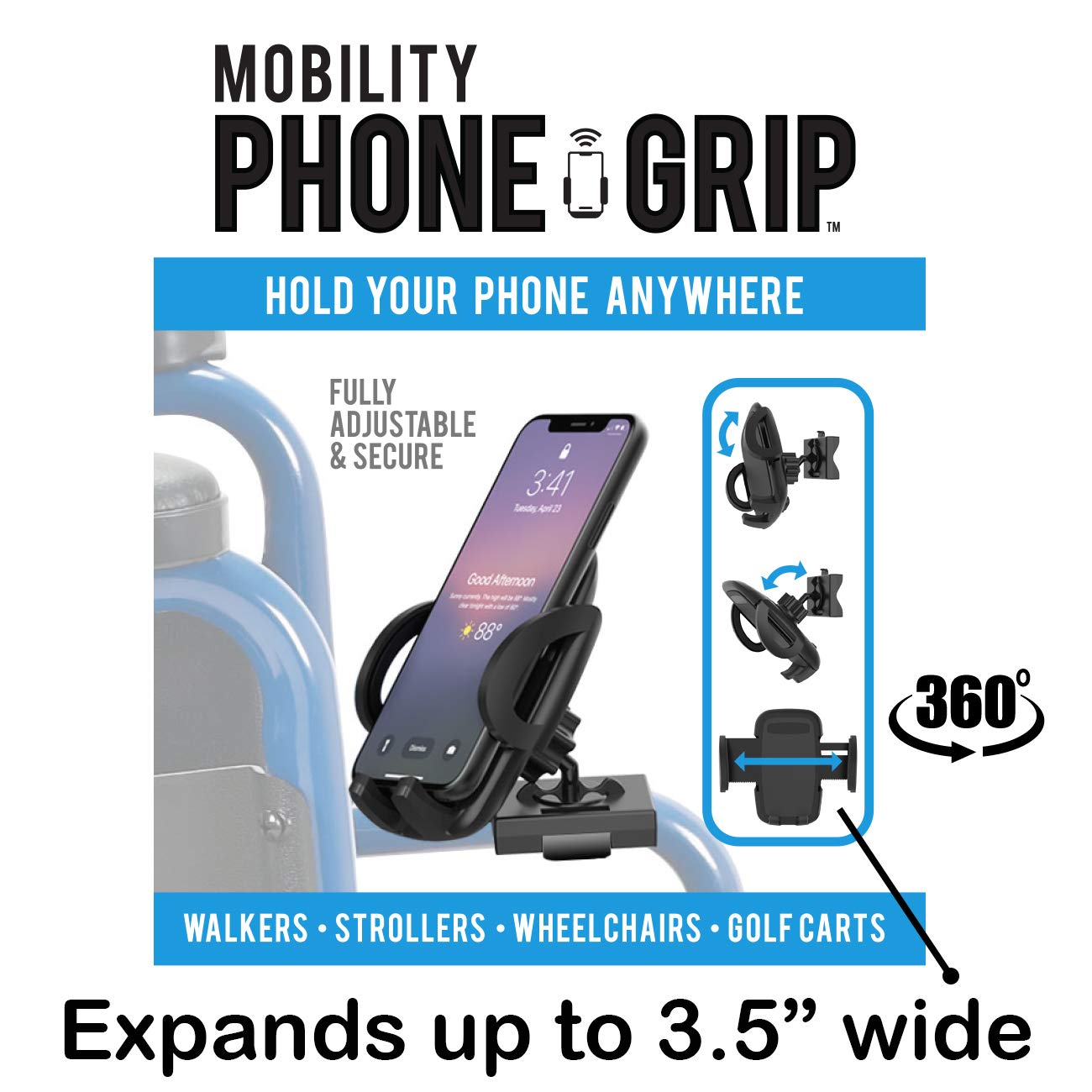 Easy to Use Mobility Phone Grip - Adjustable Cell Phone Holder for Walkers, Wheelchairs & Scooters | Perfect for Hands-Free Calling, Navigation & Video Watching While Moving