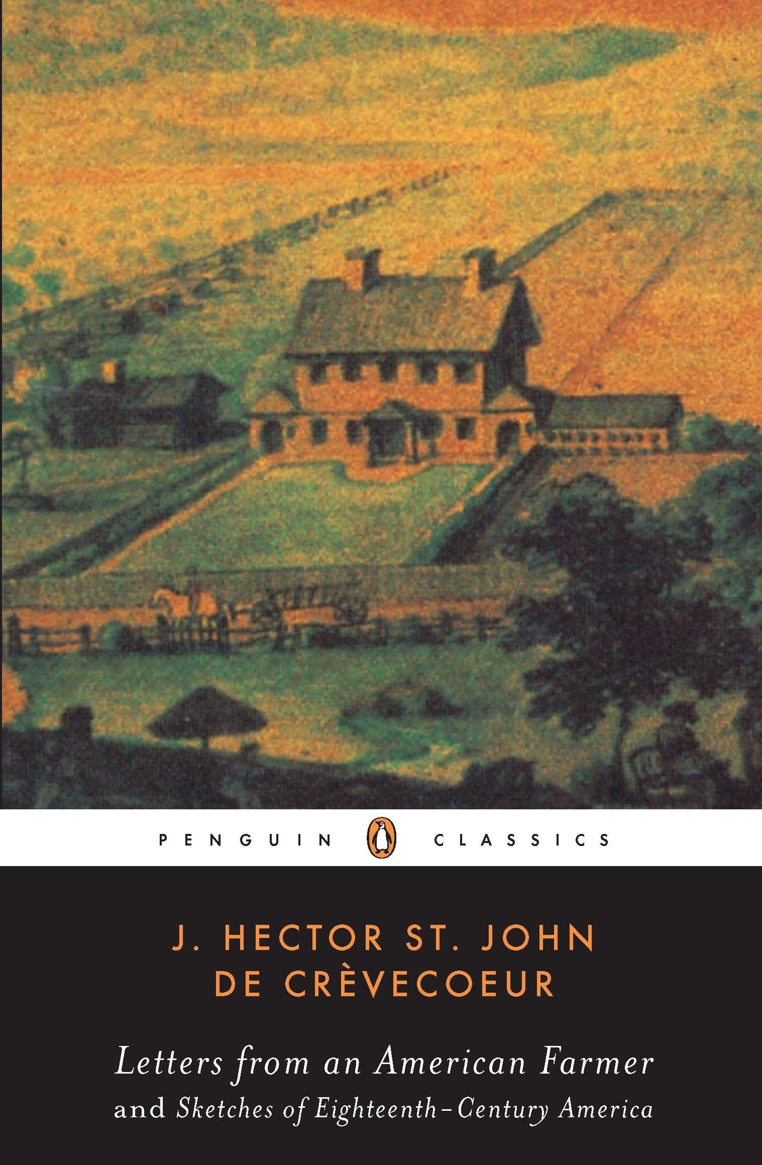 Letters from an American Farmer & Sketches of 18th-Century America - Penguin Classics | Historical American Literature, Colonial Era Essays | Perfect for History Students & Book Collectors