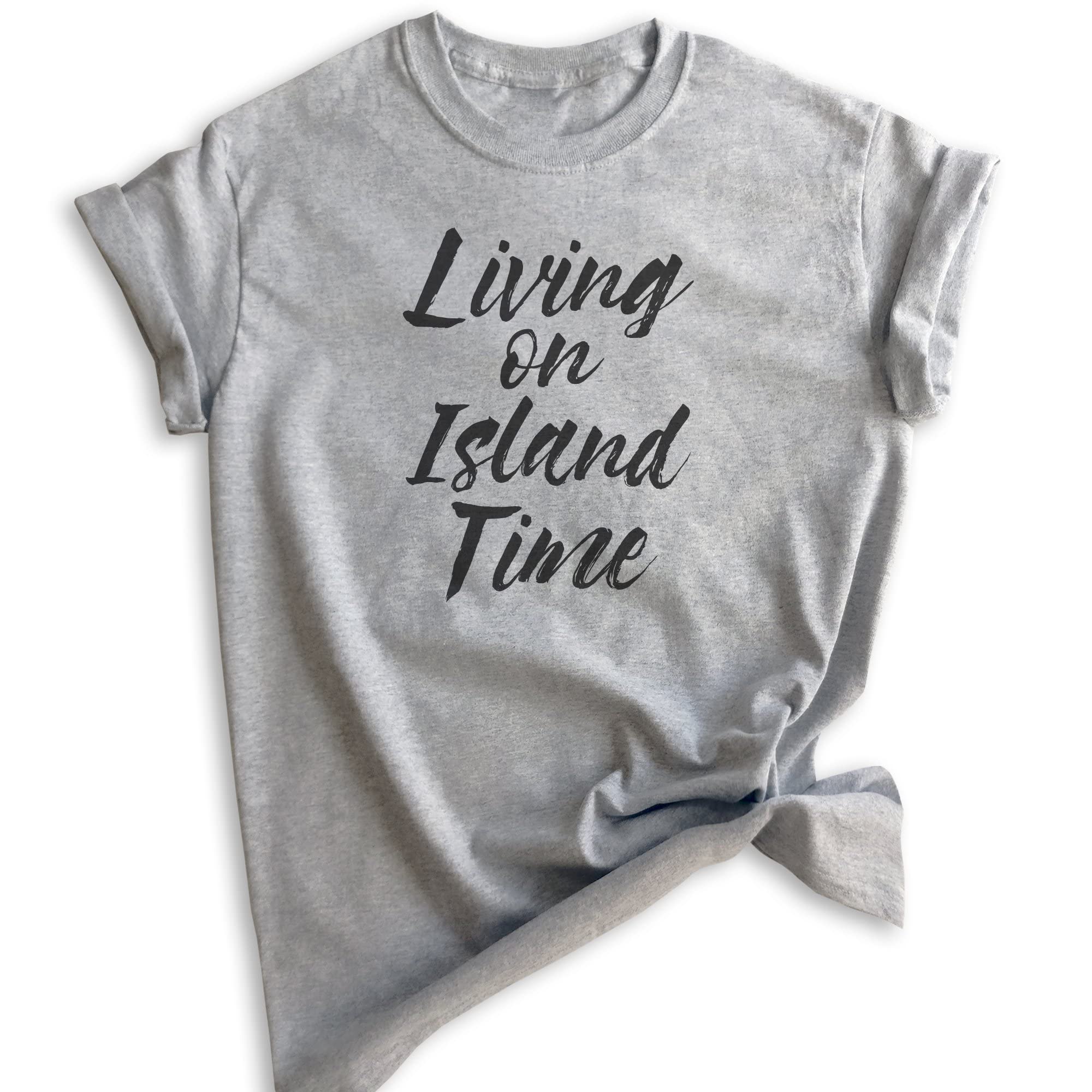 Living On Island Time T-Shirt - Unisex Beach Vacation Shirt for Men & Women | Perfect for Tropical Getaways, Summer Holidays & Relaxing by the Ocean