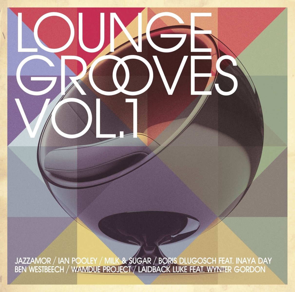 Lounge Grooves Vol. 1 - Relaxing Chillout Music for Work, Study & Meditation | Perfect for Coffee Shops, Yoga & Spa