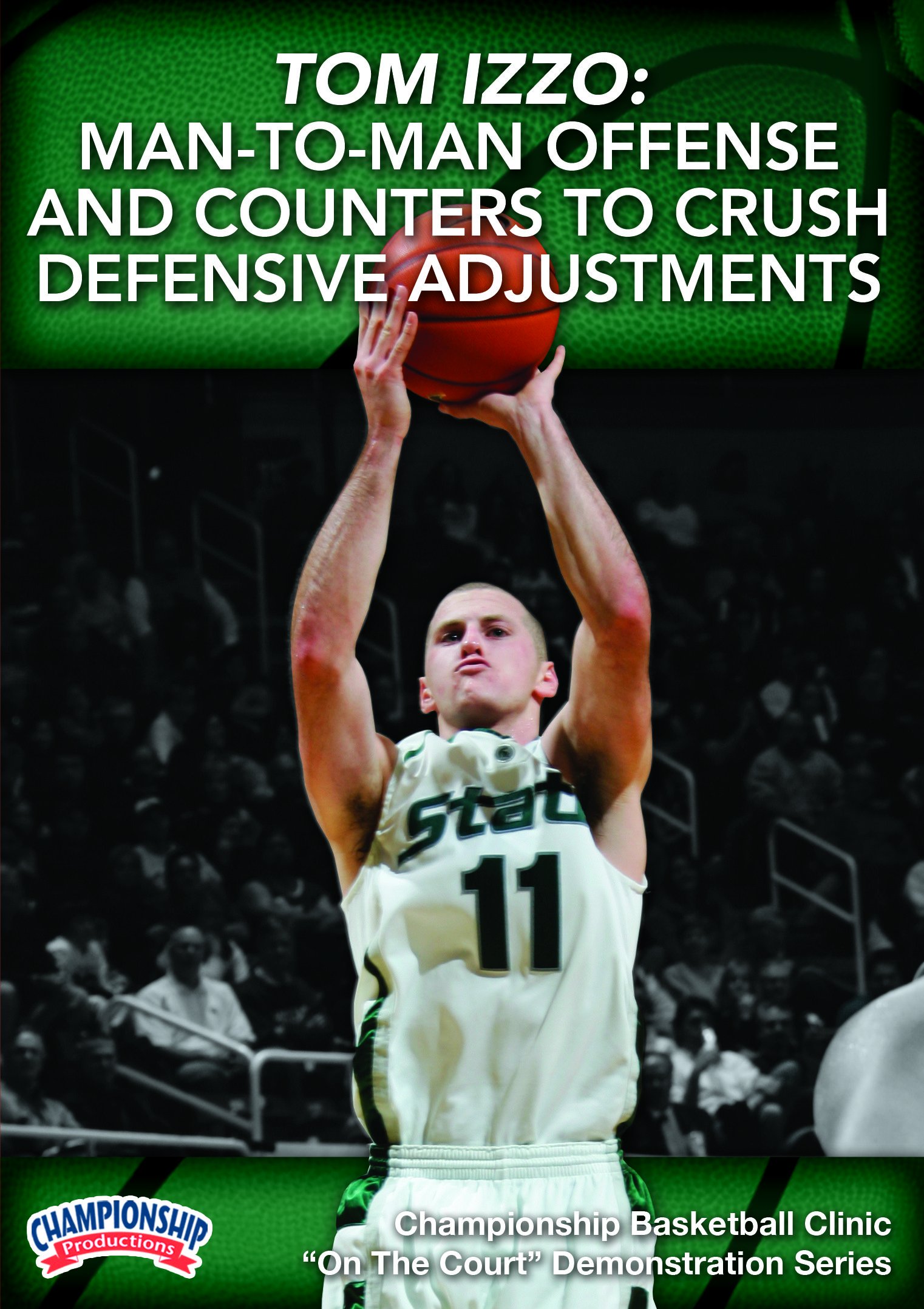 Championship Productions Tom Izzo: Man-to-Man Offense & Defensive Counter Strategies DVD - Basketball Coaching Training for Teams and Players