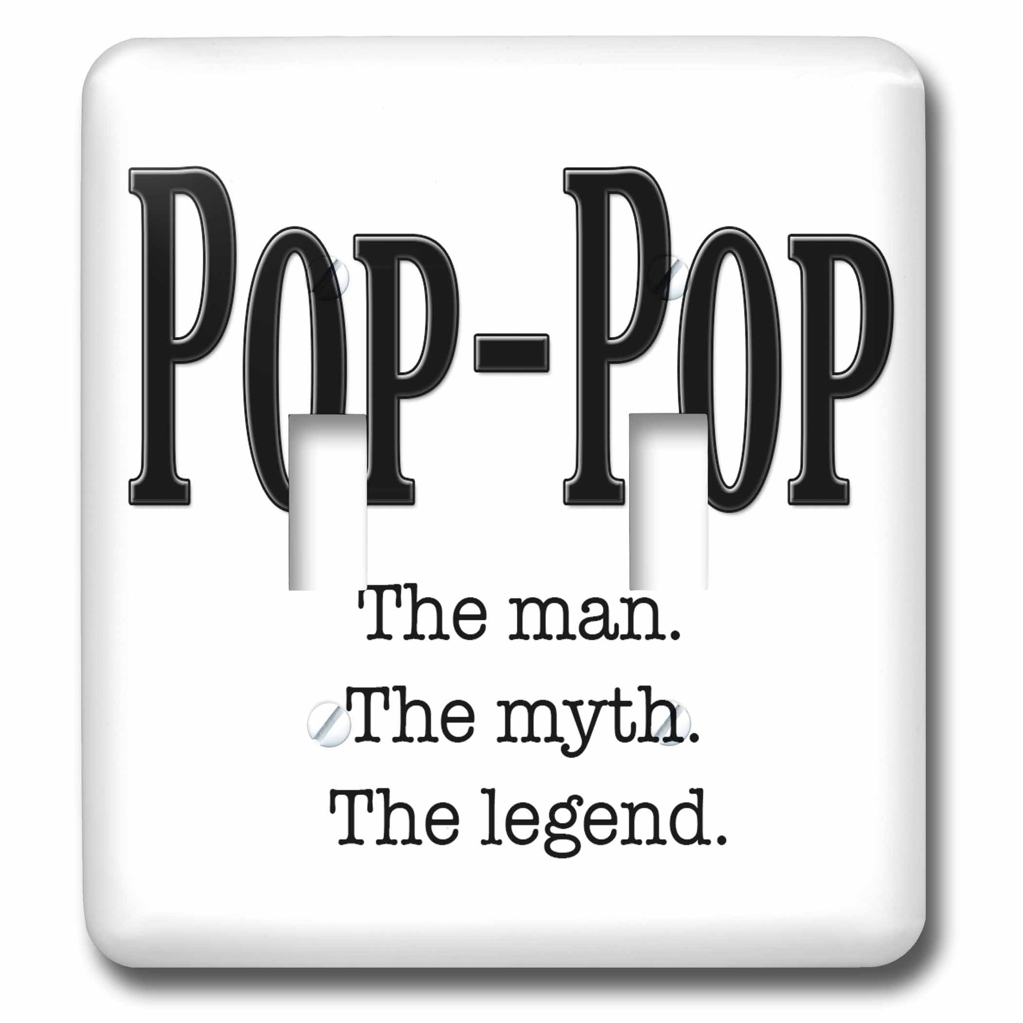 3dRose lsp_149789_2 Pop-Pop The Man The Myth The Legend Grandpa Grandfather Double Toggle Switch - Perfect for Home Decor, Father's Day Gifts & Family Keepsakes