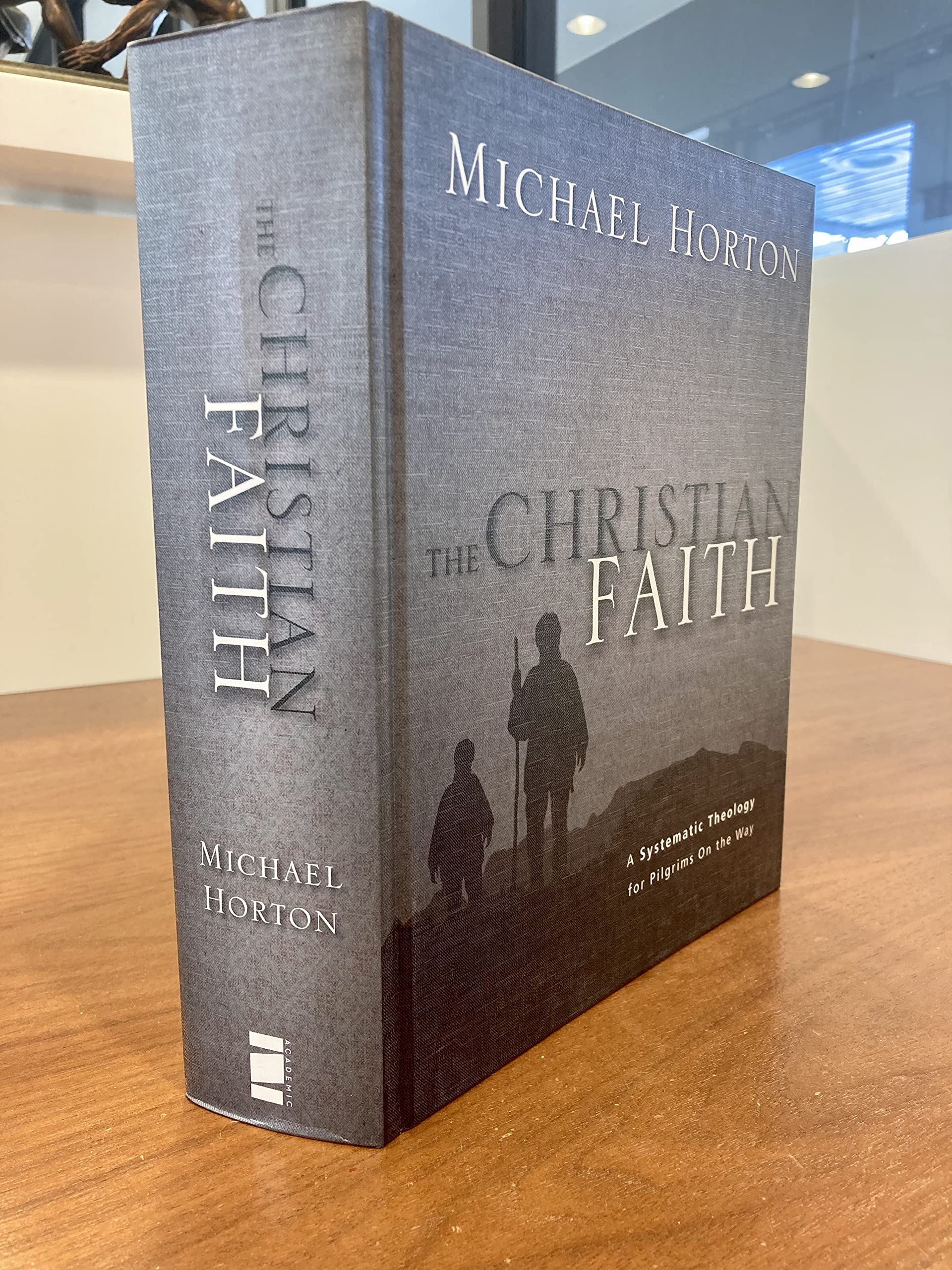 The Christian Faith: A Systematic Theology for Pilgrims on the Way - Perfect for Bible Study, Seminary Courses & Spiritual Growth