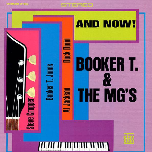 Booker T & The MG's - And Now! Vinyl Record - Classic Soul & R&B Music - Perfect for Collectors & Music Lovers - Home Listening & Party Soundtrack