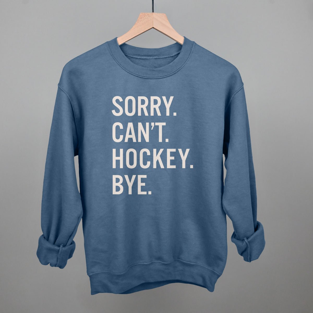 Sorry Can't Hockey Bye - Funny Hockey Saying T-Shirt | Hockey Player Gift | Perfect for Games, Practice & Fan Support