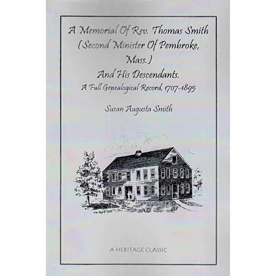 Rev. Thomas Smith Biography - Second Minister of Pembroke Massachusetts & Family History Genealogy Book | For Historical Research, Ancestry Studies & New England Colonial History Enthusiasts