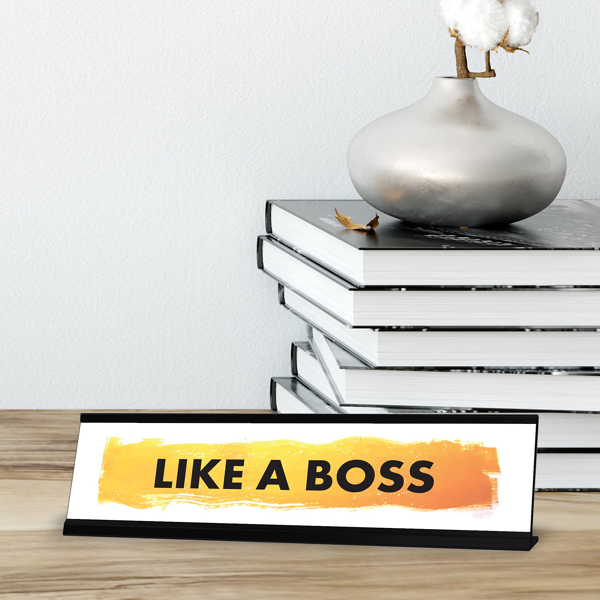 Like a Boss Desk Sign - Premium Novelty Nameplate (2 x 8 Inches) - Perfect Office Decor for Motivation & Professional Workspace