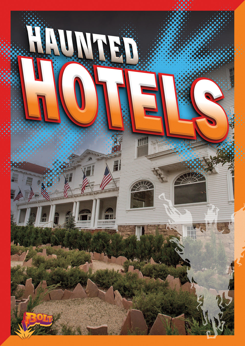 Haunted Hotels: Spooky Stories & Paranormal Encounters - Perfect for Halloween Reading & Ghost Story Lovers