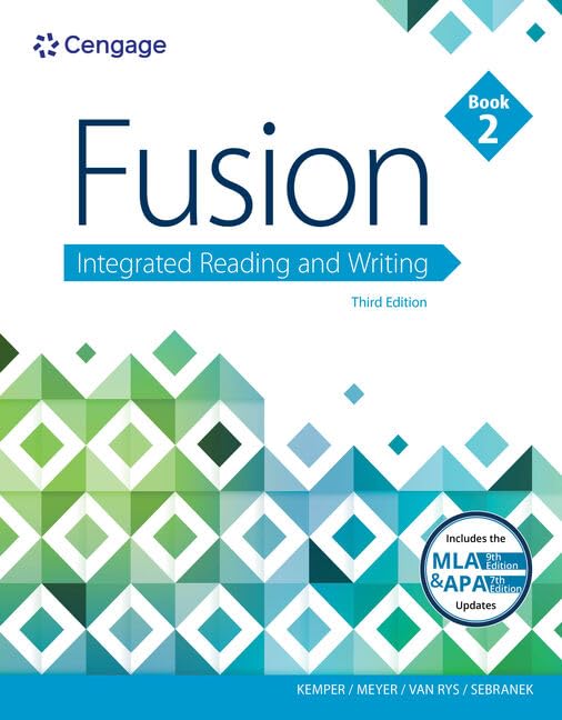 Fusion: Integrated Reading and Writing Book 2 with MLA 9th Edition Updates - Perfect for College English Composition Courses & Academic Writing