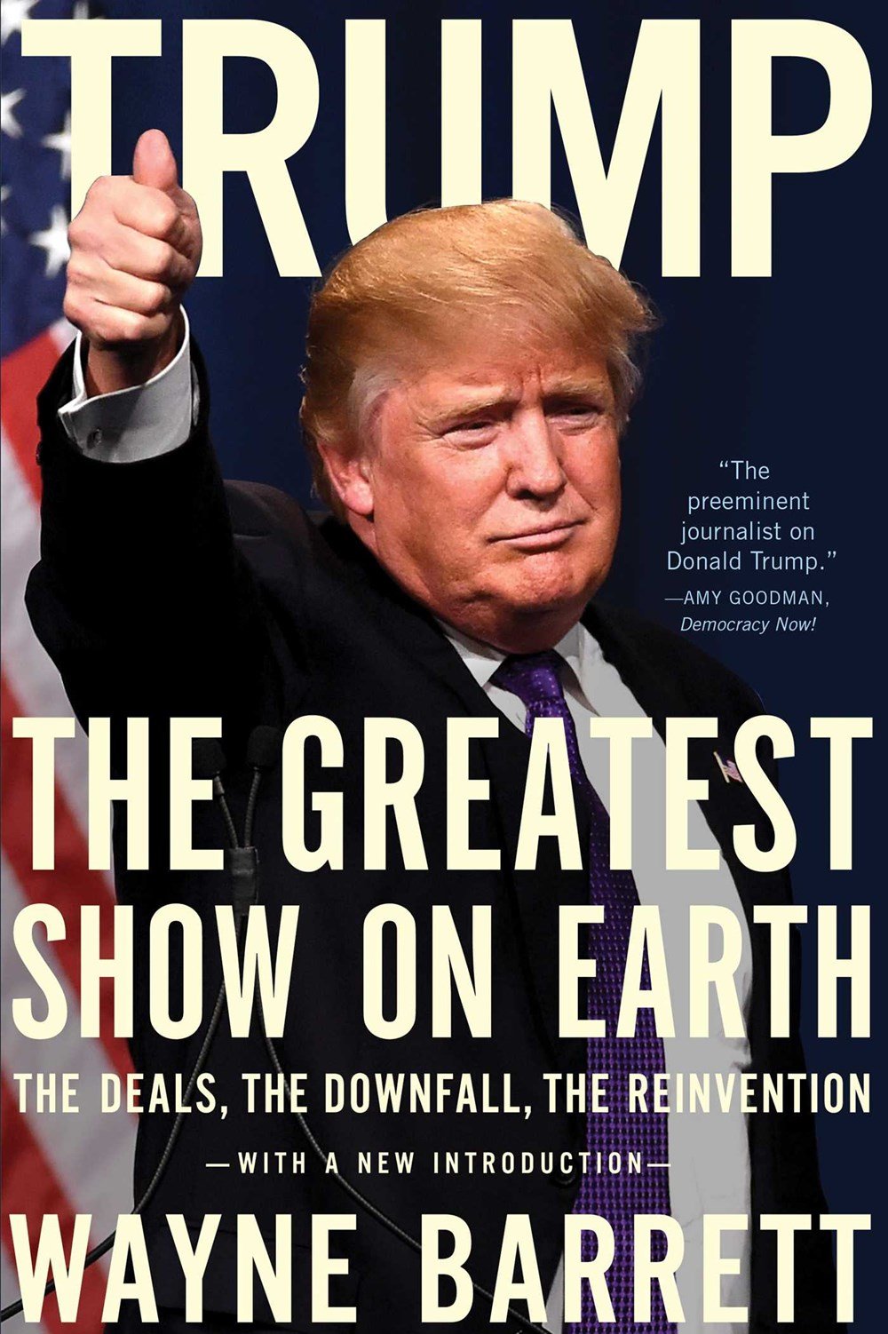 Trump: The Greatest Show on Earth - Deals, Downfall & Reinvention | Political Biography Book for History Buffs & Current Events Readers