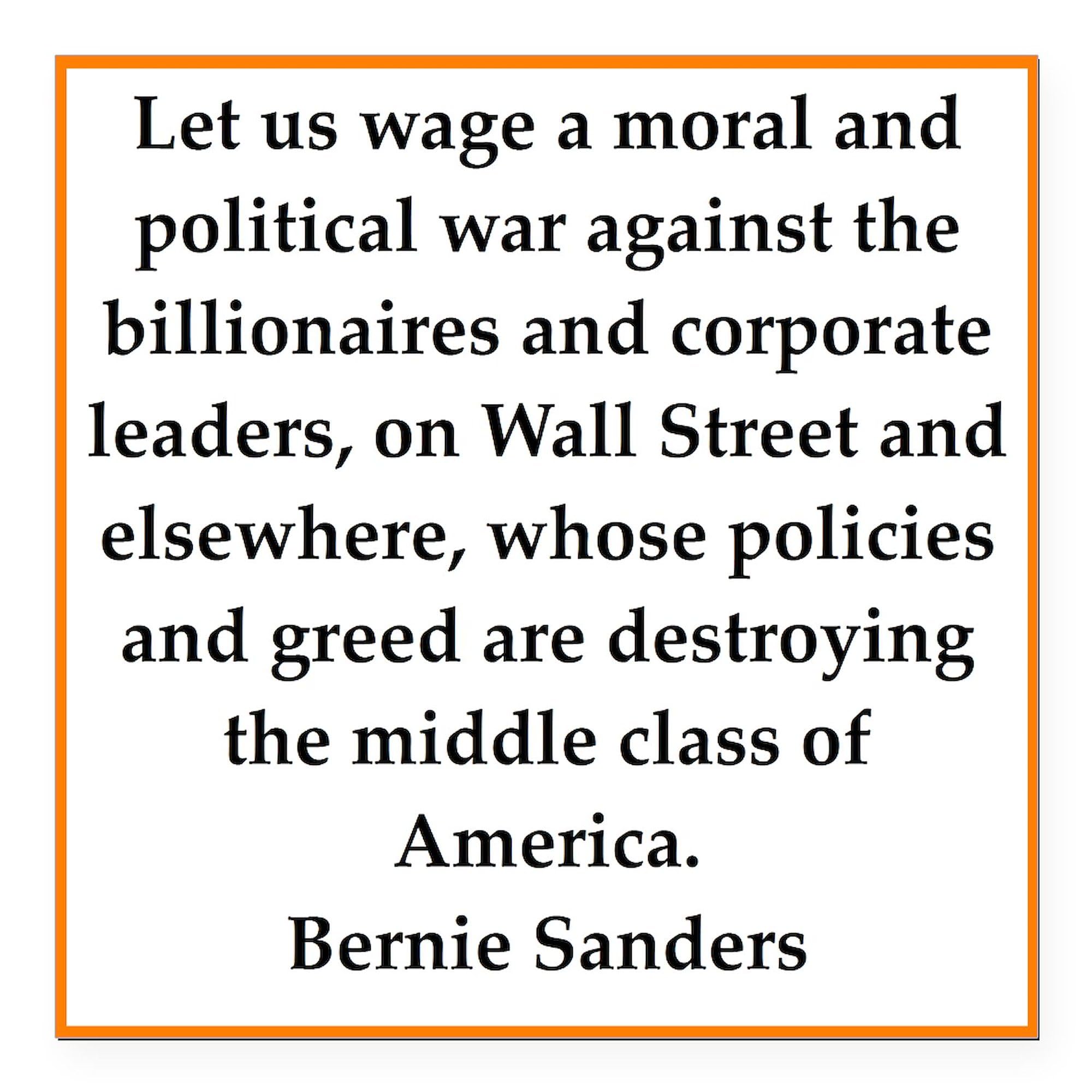 Bernie Sanders Quote 3x3 Inch Square Car Magnet - Funny Political Bumper Sticker for Cars, Trucks & Metal Surfaces - Perfect for Campaign Support, Political Humor & Expressing Your Views