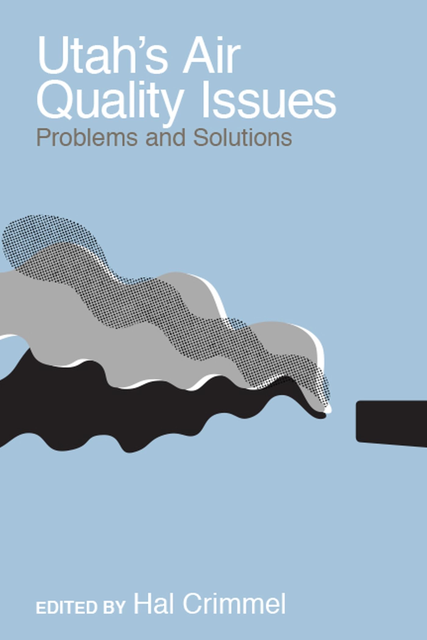 Utah Air Quality Problems & Solutions - Causes, Effects & How to Improve Indoor/Outdoor Air for Healthier Living