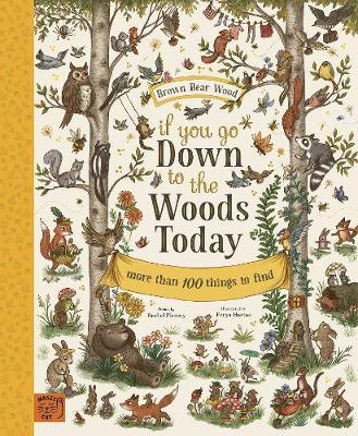 If You Go Down to the Woods Today: Over 100 Things to Find - Interactive Nature Exploration Book for Kids & Outdoor Adventure Activities