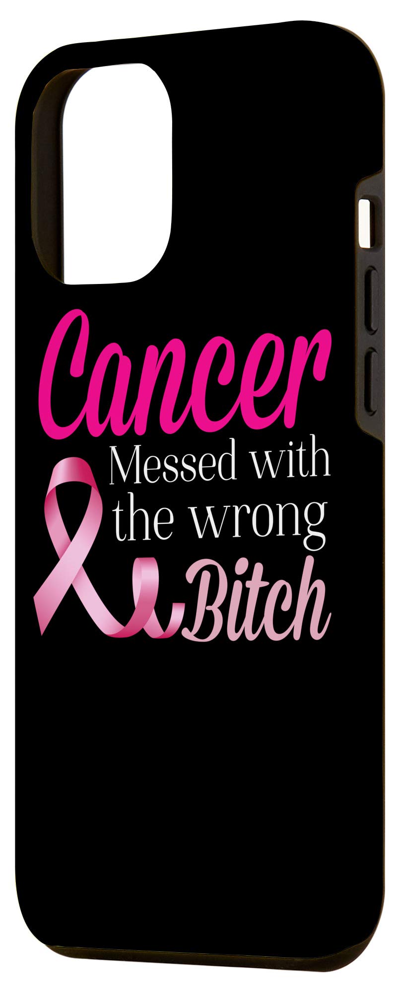 iPhone 12 Pro Max Case - Breast Cancer Awareness with 'Mess With The Wrong Bitch' Design - Durable Protective Cover for Women, Survivors & Supporters - Perfect for Everyday Use & Charity Events