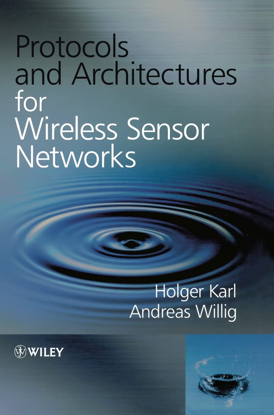 Wireless Sensor Networks: Protocols, Architectures & Best Practices for IoT, Smart Homes & Industrial Monitoring