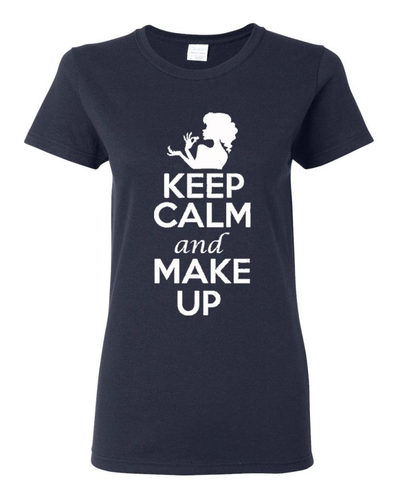 Keep Calm and Make Up Women's T-Shirt - Funny Slogan Tee for Casual Wear, Girls Night Out & Gift Ideas