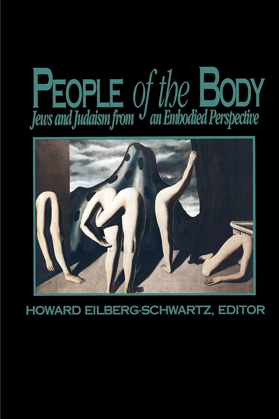 People of the Body: Jews and Judaism from an Embodied Perspective - Cultural History of Religion Book | Perfect for Academic Studies, Jewish History Research & Theology Discussions
