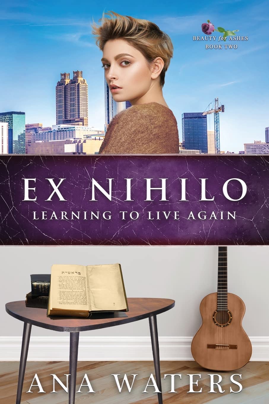 Ex Nihilo: Learning to Live Again (Beauty for Ashes) - Inspirational Christian Book for Overcoming Adversity & Finding Hope | Perfect for Book Clubs, Bible Studies & Personal Growth